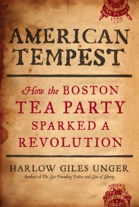 American Tempest: How the Boston Tea Party Sparked a Revolution